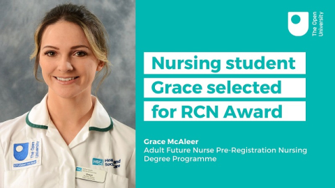 A photograph of OU nursing student Grace McAleer alongside the text "nursing student Grace selected for RCN Award" on a turquoise background. 